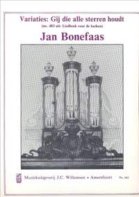 J. Bonefaas: Variaties Gij Die Alle Sterren Houdt