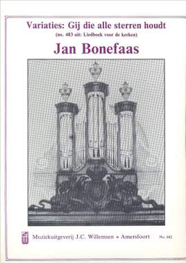 J. Bonefaas: Variaties Gij Die Alle Sterren Houdt