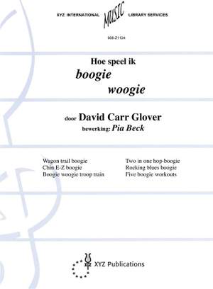 David Carr Glover: Hoe Speel Ik Boogie Woogie Vol. 1