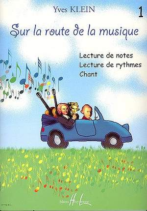 Yves Klein: Sur La Route De La Musique - Volume 1