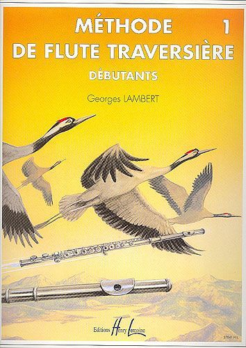 Georges Lambert: Méthode De Flûte - Volume 1