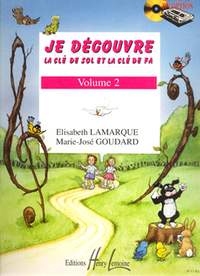 Elisabeth Lamarque_Marie-José Goudard: Je Découvre la Clé de Sol et la Clé de Fa
