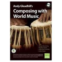 Andy Gleadhill's Composing with World Music