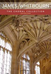 James Whitbourn: James Whitbourn: The Choral Collection