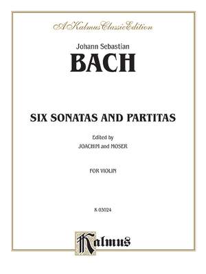 Johann Sebastian Bach: Six Sonatas and Partitas