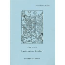 John Mason: Quales sumus O miseri