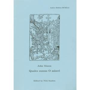 John Mason: Quales sumus O miseri