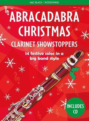 Abracadabra Christmas Showstoppers: Clarinet