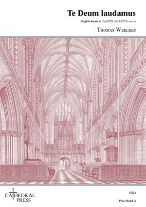 Thomas Weelkes: Te Deum laudamus (Eighth Service)