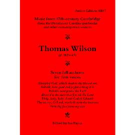 Thomas Wilson: Seven Full Anthems for Four Voices