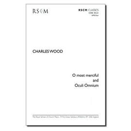 Wood: O Most Merciful & Oculi Omnium