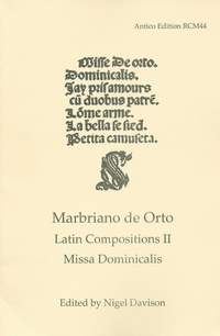 Marbriano de Orto: Latin Compositions 2: Missa Dominicalis