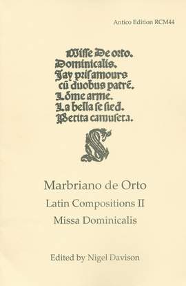 Marbriano de Orto: Latin Compositions 2: Missa Dominicalis