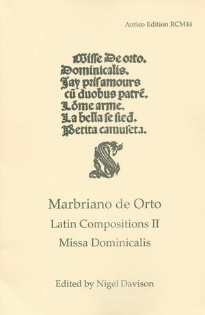 Marbriano de Orto: Latin Compositions 2: Missa Dominicalis