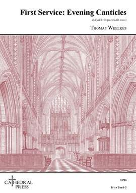 Thomas Weelkes: Evening Canticles (First Service)