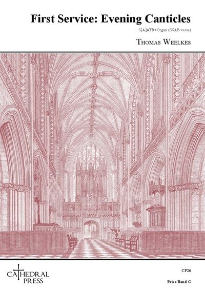 Thomas Weelkes: Evening Canticles (First Service)