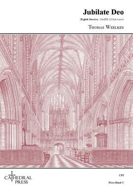 Thomas Weelkes: Jubilate Deo (Eighth Service)