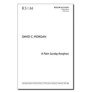 Morgan: A Palm Sunday Antiphon