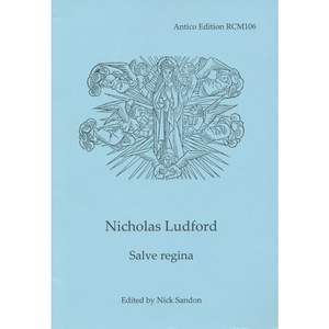 Nicholas Ludford: Salve Regina