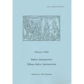Tallis: Salve Intemerata/Missa Salve intemerata