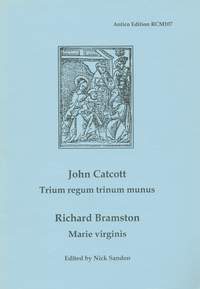 Catcott, John: Trium regum trinum munus / Bramston, Richard: Marie virginis