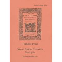 Pecci, Tomaso: Second Book of Five-Voice Madrigals