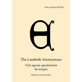 The Lambeth Anonymous: Vidi aquam egredientem de templo