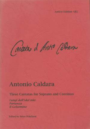 Caldara, Antonio: Three Cantatas for Soprano and Continuo