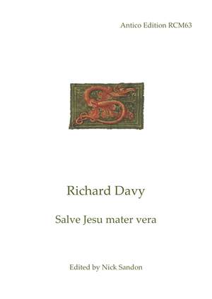 Davy, Richard: Salve Jesu mater vera