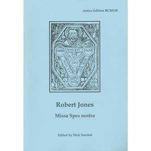 Robert Jones: Missa Spes nostra