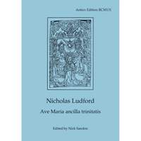 Nicholas Ludford: Ave Maria ancilla trinitatis