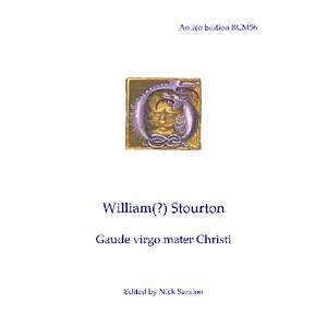 William Stourton: Gaude virgo mater Christi