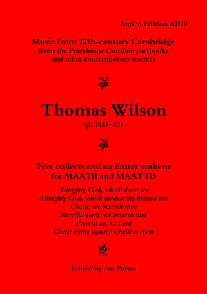 Wilson, Thomas: Five collects and an Easter anthem