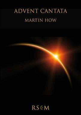 Martin How: Advent Cantata