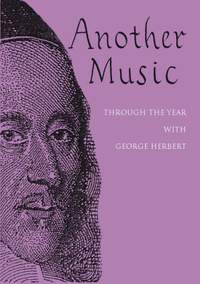 Another Music: Through the year with George Herbert