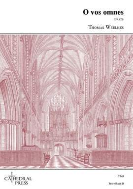 Thomas Weelkes: O vos omnes