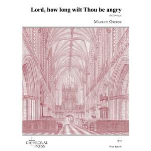 Greene: Lord, How Long Wilt Thou Be Angry