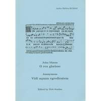 John Mason: O Rex Gloriose & Anon: Vidi aquam egredientem
