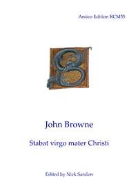 Browne, John: Stabat virgo mater Christi