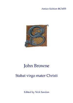 Browne, John: Stabat virgo mater Christi
