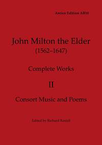 Milton, John: Complete Works II: Consort Music and Poems