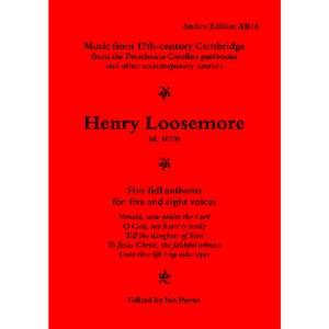 Loosemore: Five Full Anthems for Five and Eight Voices