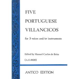 Five Portuguese Villancicos for 3 voices and/or instruments
