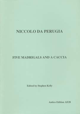 Niccolò da Perugia: five madrigals and a caccia