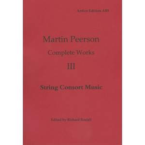 Peerson, Martin: Complete Works 3 (Score)