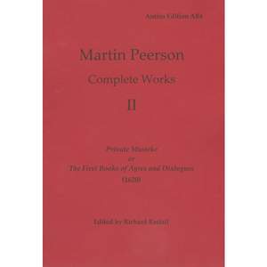 Peerson, Martin: Complete Works 2 (Score)