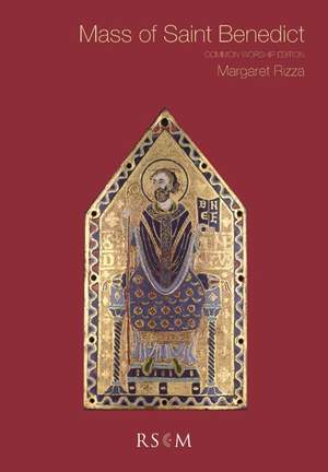 Rizza: Mass Of St Benedict (Common Worship Edition)