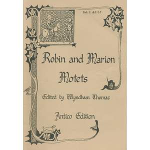 Robin and Marion Motets Volume 2