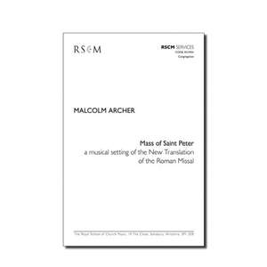 Malcolm Archer: Mass Of St Peter (Melody Edition)