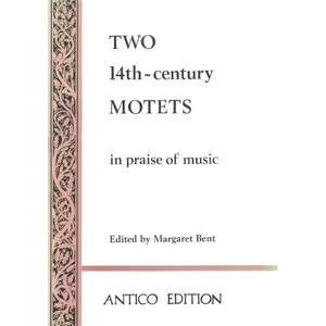 Two 14th-Century Motets in praise of music